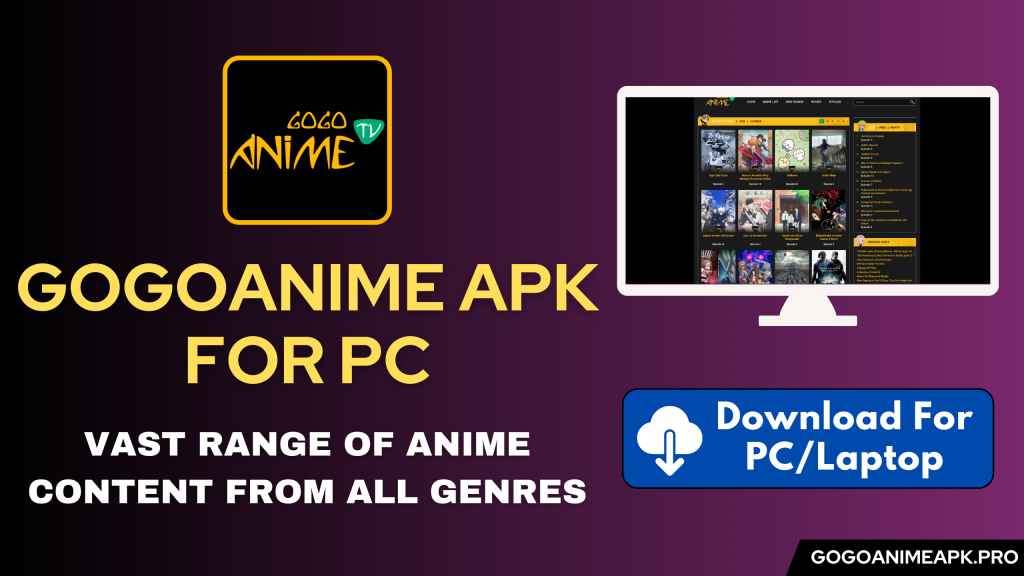 GogoAnime APK For PC